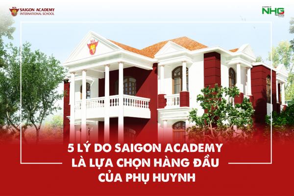 5 lý do Saigon Academy là lựa chọn hàng đầu của phụ huynh