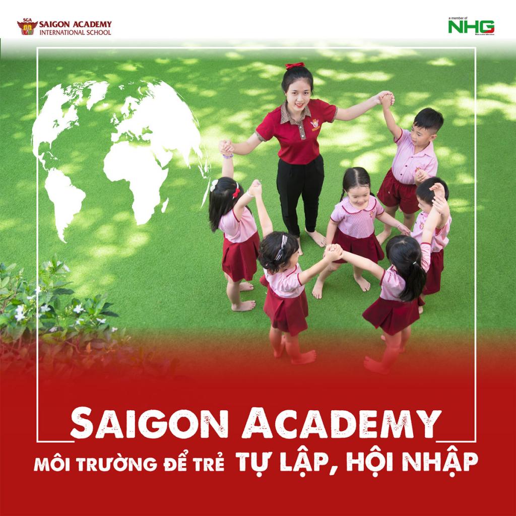 "Saigon Academy - môi trường để trẻ tự lập, hội nhập"